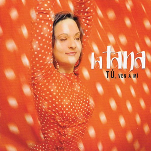 Tu Ven a Mi [CD] Tana De Lucia & Paco
