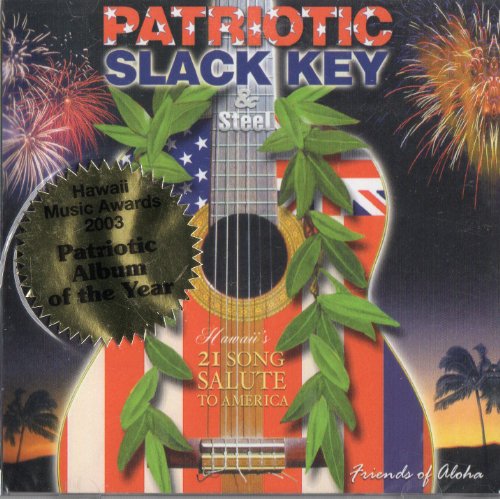 Patriotic Slack Key & Steel [CD]