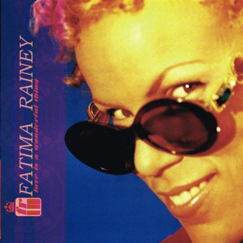 Love Is A Wonderful Thing [CD] Rainey Fatima
