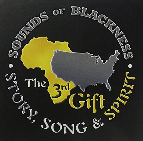 3rd Gift: Story Song & Spirit [CD] Sounds of Blackness