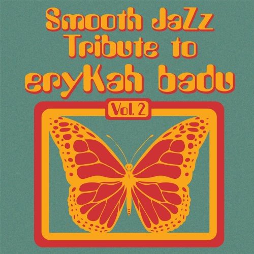 Smooth Jazz Tribute to Erykah Badu 2 [CD] Various Artists