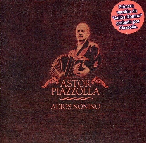 Adios Nonino [CD] Astor Piazzolla; Piazzolla Astor