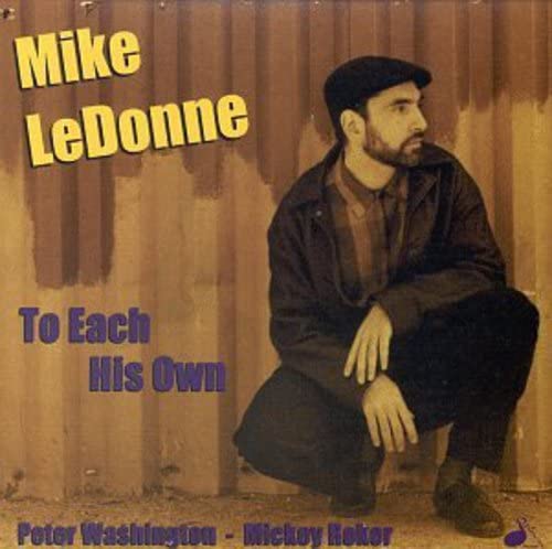 To Each His Own [CD] Mike LeDonne Peter Washington; Mickey Roker