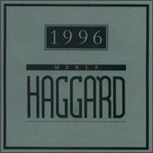 1996 [CD] Haggard， Merle
