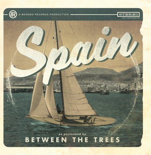 Spain [CD] Between the Trees
