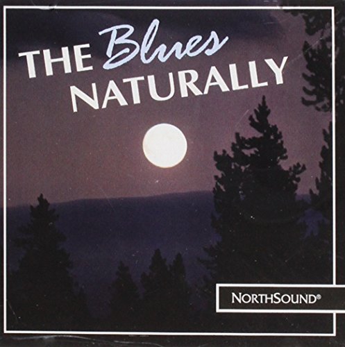 Blues Naturally [CD] Blues Naturally