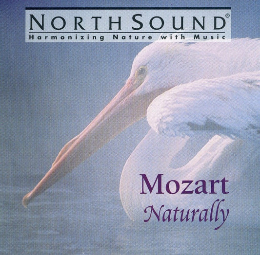 Mozart Naturally [CD] Kettelwell， Roderick