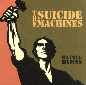 Battle Hymns [CD] Suicide Machines
