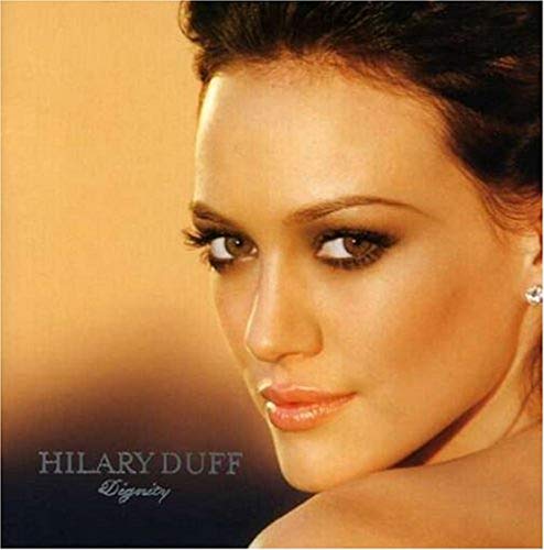Dignity [CD] Duff, Hilary