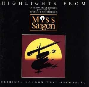 Miss Saigon (Original 1989 London Cast - Highlights) [audioCD] Various
