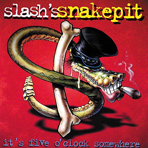 IT'S FIVE O'CLOCK SOMEWHE [CD] SLASH'S SNAKEPIT