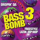 Bass Bomb， Vol. 3: Freestyle Latin Hip Hop [CD]