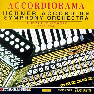 Accordiorama [CD] Hohner Accordion Orchestra; Wurthner