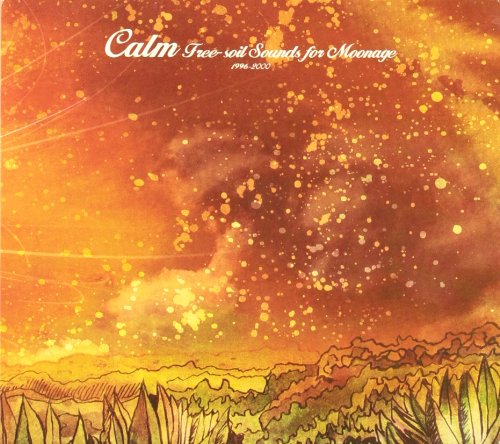 【輸入盤】ＦｒｅｅＳｏｉｌ Ｓｏｕｎｄｓ ｆｏｒ Ｍｏｏｎａｇｅ １９９６２０００ [CD] Calm カーム