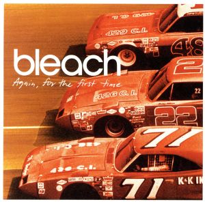 Again for the [CD] Bleach