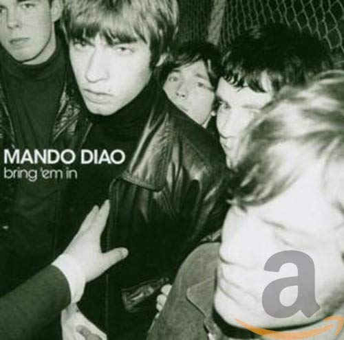 Bring 'em in [CD] Mando Diao