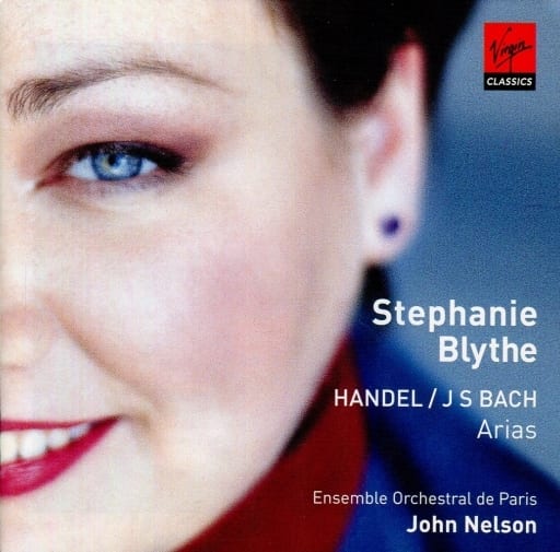 Stephanie Blythe - J.S. Bach / Handel Arias [CD] Johann Sebastian Bach George Frideric Handel John Nelson Ensemble Orchestral de Paris Stephanie Blythe David Daniels Emmanuelle Haim Jerome Hantai; Martin Isepp