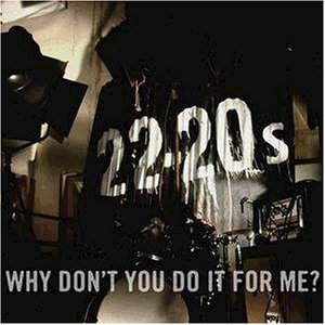 Why Don't You Do It for Me [CD] 22-20's
