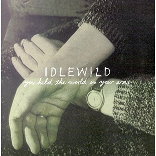 You Held the World in Your Arms [CD] Idlewild