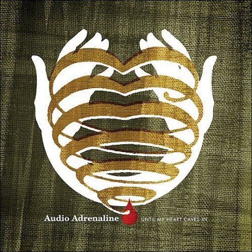 Until My Heart Caves in [CD] Audio Adrenaline