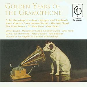 Golden Years of the Gramophone [CD] Manchester School Children's Ernest Lough Anni Frind Dame Joan Hammond; Paul Robeson