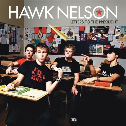 Letters to the President [CD] Hawk Nelson