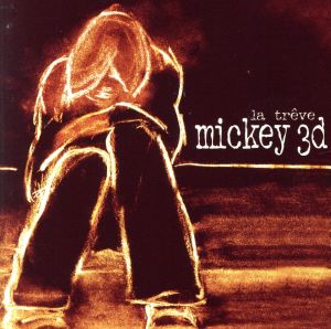 La Treve [CD] Mickey 3d; Mickey 3d