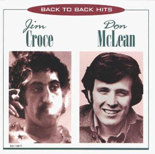 Back to Back Hits [CD] Croce， Jim; Mclean， Don