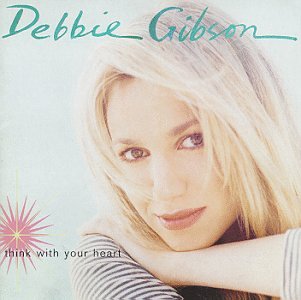 Think With Your Heart [CD] Gibson， Debbie