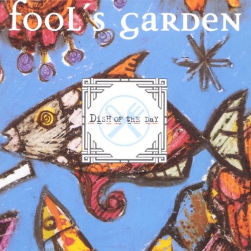 Dish Of The Day [CD] Fool's Garden