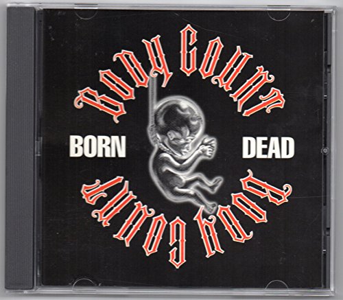 Born Dead / Body Count's in the House [CD] Body Count