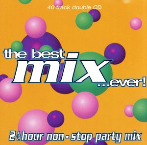 The Best Mix...Ever! [CD] Various Artists
