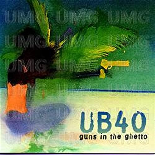 Guns In The Ghetto [CD] Ub 40