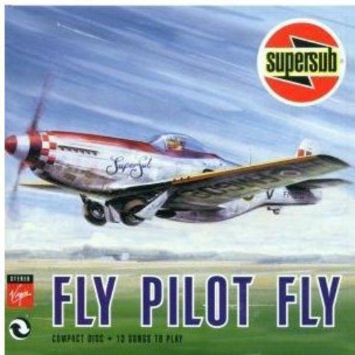 Fly Pilot Fly [CD] Supersub