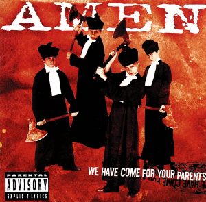 We Have Come for Your Parents [CD] Amen