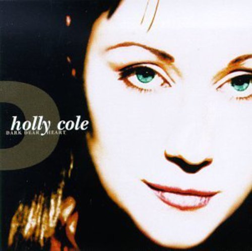 DARK DEAR HEART [CD] COLE， HOLLY