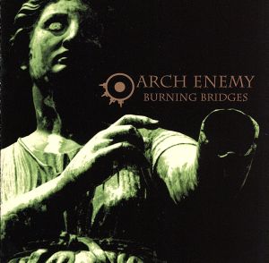 Burning Bridges [CD] Arch Enemy