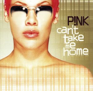 CAN'T TAKE ME HOME [CD] P!nk