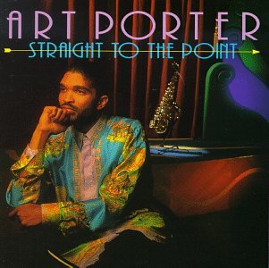 Straight to the Point [CD] Porter， Art