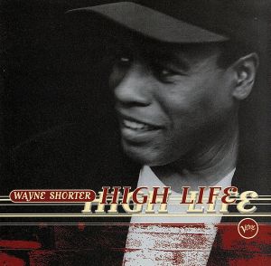 High Life [CD] Shorter， Wayne
