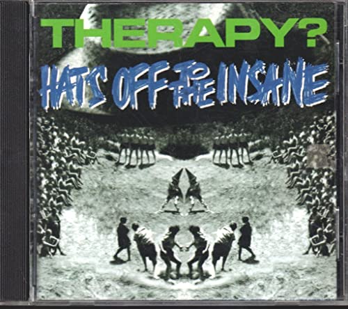Hats Off to the Insane [CD] Therapy
