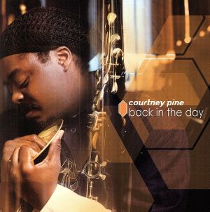 Back in the Day [CD] Pine， Courtney