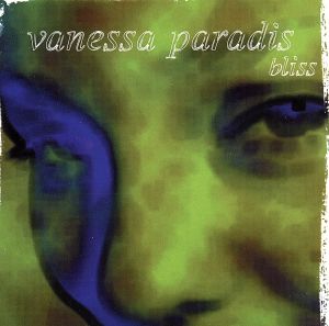 Bliss [CD] Paradis， Vanessa