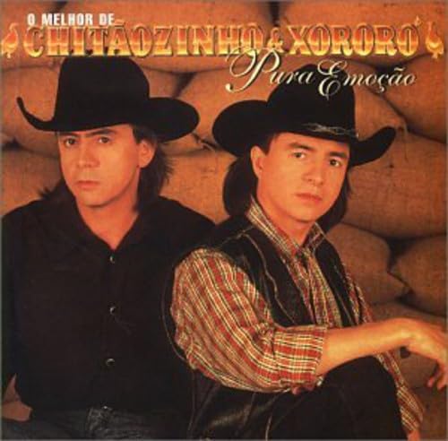 Pura Emocao: O Melhor de [CD] Chitaozinho & Xororo Chit ozinho & Xoror; Chitozinho & Xoror