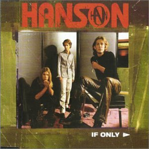If Only [CD] Hanson
