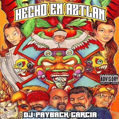 Hecho en Aztlan [CD] DJ Payback
