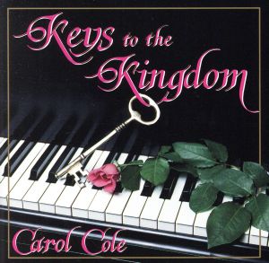 Keys to the Kingdom [CD] Cole， Carol