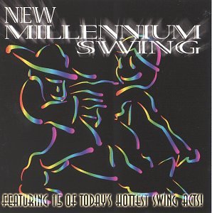 New Millennium Swing [CD] Various Artists