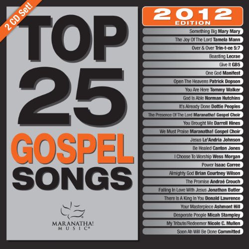 Top 25 Gospel Songs.. [CD] Maranatha Gospel