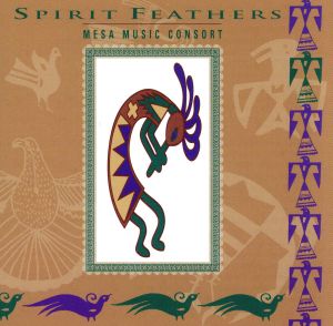 Spirit Feathers [CD] Mesa Music Consort